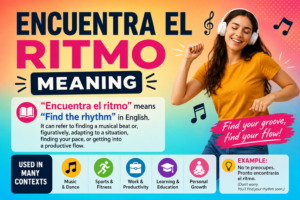 Encuentra el Ritmo Meaning
